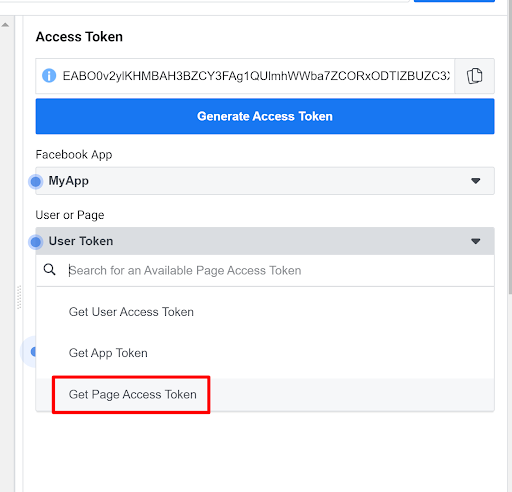 Next, get the Page Access Token under User or Page. Click on Get Page Access Token